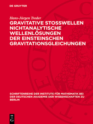 cover image of Gravitative Stosswellen nichtanalytische Wellenlösungen der einsteinschen Gravitationsgleichungen